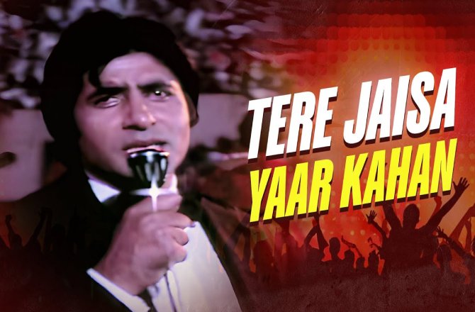 Tere Jaisa Yaar Kahan best friendship song - Yaarana