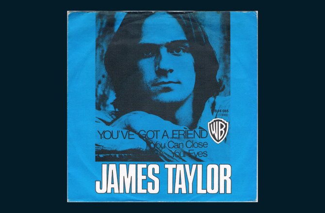 You've Got a Friend_ - James Taylor